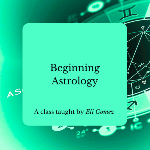 Beginning Astrology: A Class